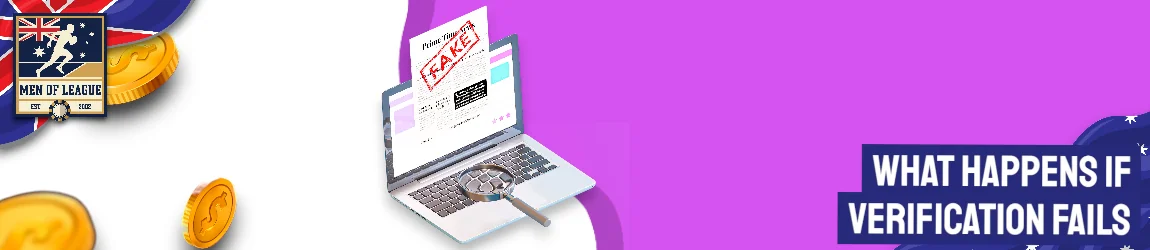 What Happens If Verification Fails